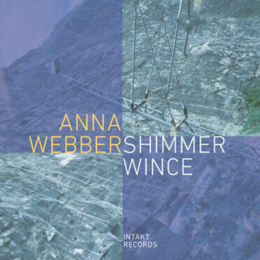 essential-new-music:-anna-webber’s-“shimmer-wince”