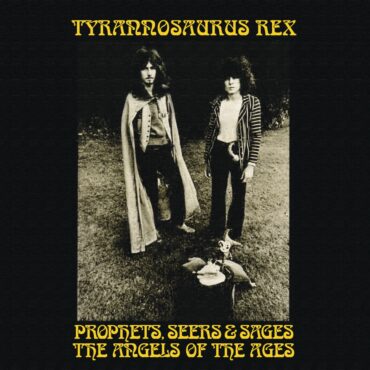 tyrannosaurus-rex-released-“prophets,-seers-&-sages:-the-angels-of-the-ages”-55-years-ago-today