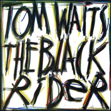 tom-waits-released-“the-black-rider”-30-years-ago-today