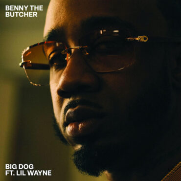 benny-the-butcher-–-“big-dog”-(feat.-lil-wayne)