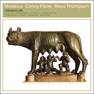 moebius-/-conny-plank-/-mayo-thompson-released-“ludwig’s-law”-25-years-ago-today