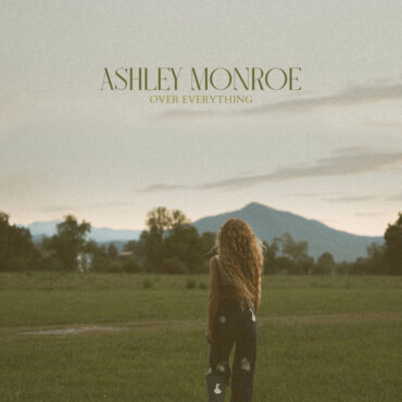 ashley-monroe-–-“over-everything”