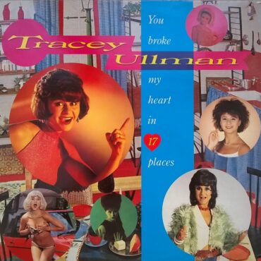 tracey-ullman-released-debut-album-“you-broke-my-heart-in-17-places”-40-years-ago-today