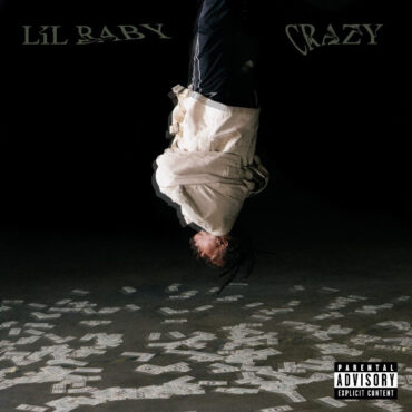 lil-baby-–-“crazy”-&-“350”