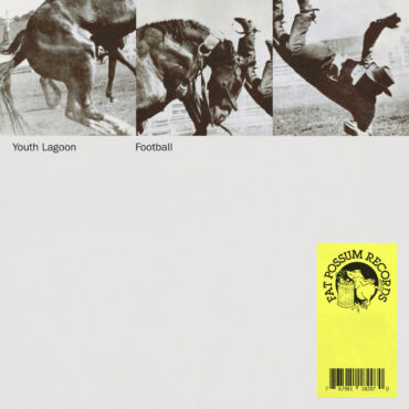 youth-lagoon-–-“football”