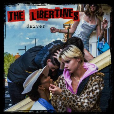 the-libertines-–-“shiver”