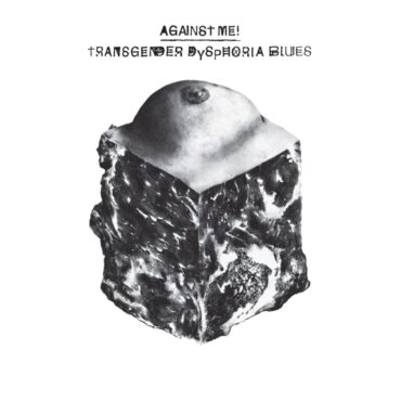 against-me!-released-“transgender-dysphoria-blues”-10-years-ago-today