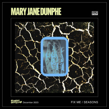 mary-jane-dunphe-–-“fix-me”-&-“seasons”