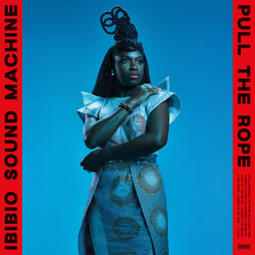 ibibio-sound-machine-–-“got-to-be-who-u-are”