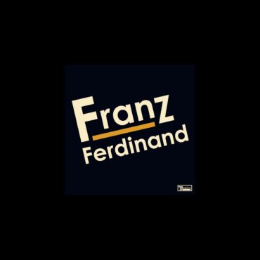 franz-ferdinand-released-its-self-titled-debut-album-20-years-ago-today