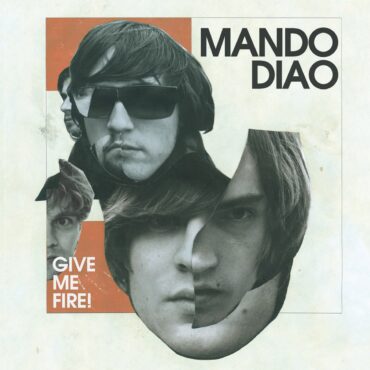 mando-diao-released-“give-me-fire!”-15-years-ago-today