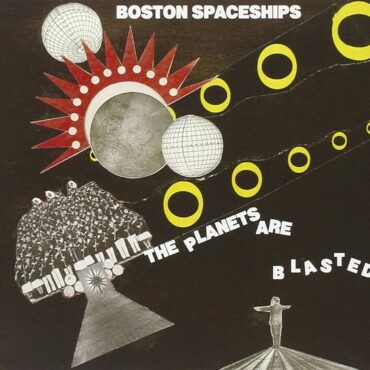 boston-spaceships-released-“the-planets-are-blasted”-15-years-ago-today