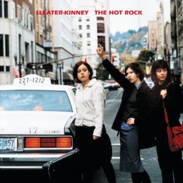 sleater-kinney-released-“the-hot-rock”-25-years-ago-today