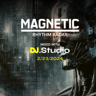 the-best-dance-music-to-have-dropped-this-week:-magnetic-&-dj.studio's-rhythm-radar,-february-23rd,-2024