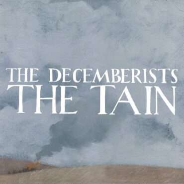 the-decemberists-released-“the-tain”-20-years-ago-today