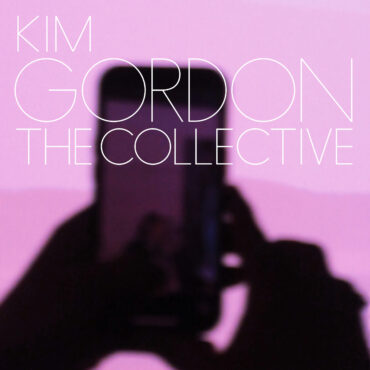 album-of-the-week:-kim-gordon-the-collective