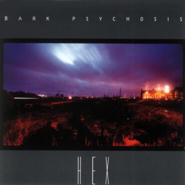 bark-psychosis-released-debut-album-“hex”-30-years-ago-today