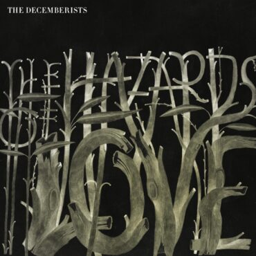 the-decemberists-released-“the-hazards-of-love”-15-years-ago-today