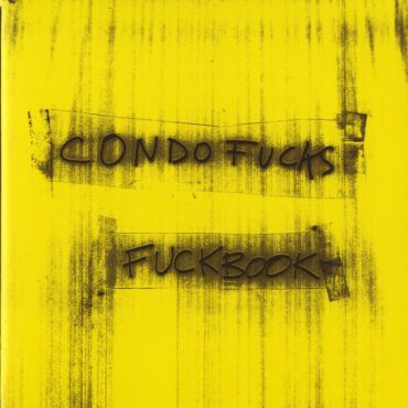 condo-fucks-released-debut-album-“fuckbook”-15-years-ago-today