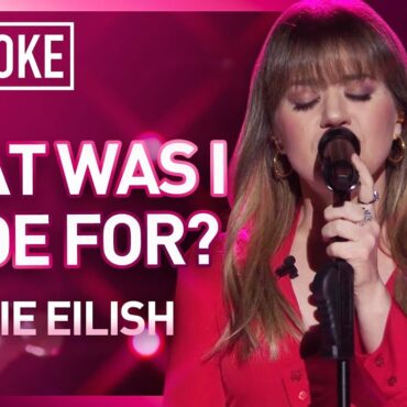 watch-kelly-clarkson-cover-billie-eilish’s-“what-was-i-made-for?”