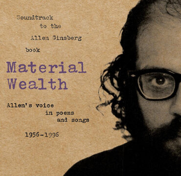 material-wealth:-allen’s-voice-in-poems-and-songs-1956-1996