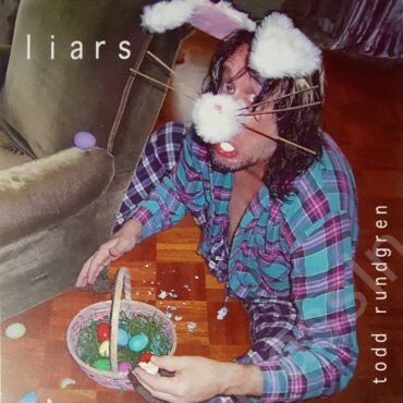 todd-rundgren-released-“liars”-20-years-ago-today