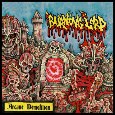 stream-boston-hardcore-band-burning-lord’s-hellacious-debut-album-arcane-demolition