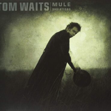 tom-waits-released-“mule-variations”-25-years-ago-today