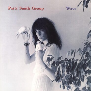 the-patti-smith-group-released-“wave”-35-years-ago-today