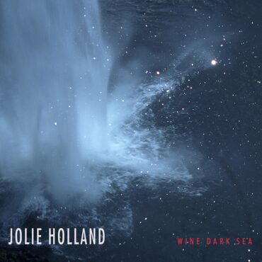 jolie-holland-released-“wine-dark-sea”-10-years-ago-today