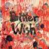 Essential New Music: Bitter Wish’s “Candle Finger”