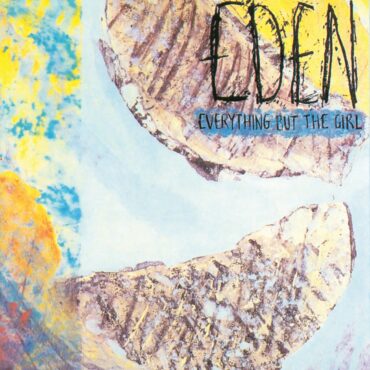 everything-but-the-girl-released-debut-album-“eden”-40-years-ago-today