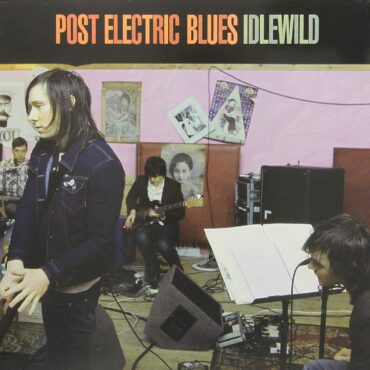 idlewild-released-“post-electric-blues”-15-years-ago-today