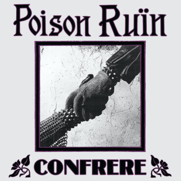 poison-ruin-–-“confrere”-&-shadow-knell-–-“night-river”