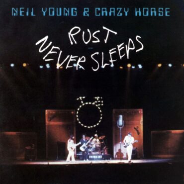 neil-young-&-crazy-horse-released-“rust-never-sleeps”-45-years-ago-today