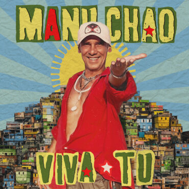 manu-chao-announces-viva-tu,-first-new-album-in-17-years