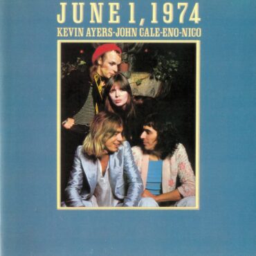 kevin-ayers,-john-cale,-brian-eno-and-nico-released-“june-1,-1974”-50-years-ago-today