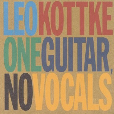 leo-kottke-released-“one-guitar,-no-vocals”-25-years-ago-today