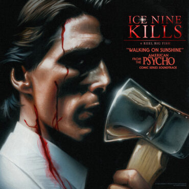 ice-nine-kills-&-reel-big-fish-share-metalcore-ska-cover-of-“walking-on-sunshine”-for-american-psycho-comic-book