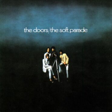 the-doors-released-“the-soft-parade”-55-years-ago-today