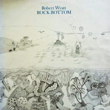 robert-wyatt-released-“rock-bottom”-50-years-ago-today