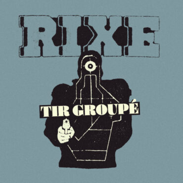 rixe-–-“tir-groupe”