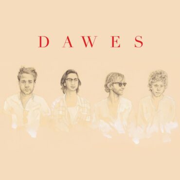 dawes-released-debut-album-“north-hills”-15-years-ago-today