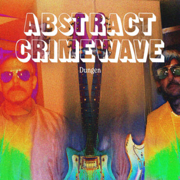 abstract-crimewave-–-“flyga-fram”-(feat.-dungen)