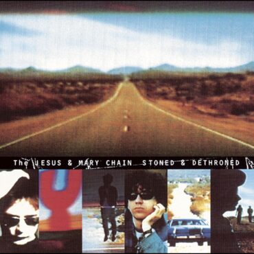 the-jesus-and-mary-chain-released-“stoned-&-dethroned”-30-years-ago-today