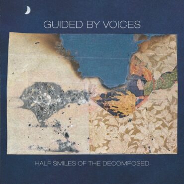 guided-by-voices-released-“half-smiles-of-the-decomposed”-20-years-ago-today