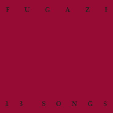 fugazi-released-“13-songs”-35-years-ago-today