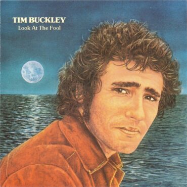 tim-buckley-released-final-album-“look-at-the-fool”-50-years-ago-today