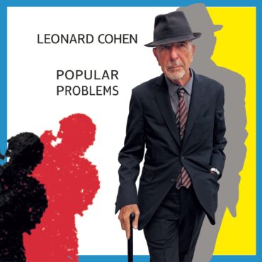 leonard-cohen-released-“popular-problems”-10-years-ago-today