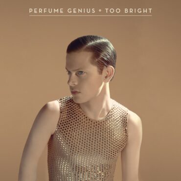 perfume-genius-released-“too-bright”-10-years-ago-today